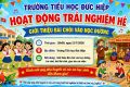 TRƯỜNG TIỂU HỌC ĐỨC HIỆP TỔ CHỨC HOẠT ĐỘNG TRẢI NGHIỆM HÈ: “GIỚI THIỆU BÀI CHÒI VÀO HỌC ĐƯỜNG”