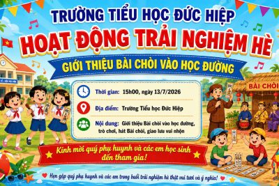 TRƯỜNG TIỂU HỌC ĐỨC HIỆP TỔ CHỨC HOẠT ĐỘNG TRẢI NGHIỆM HÈ: “GIỚI THIỆU BÀI CHÒI VÀO HỌC ĐƯỜNG”