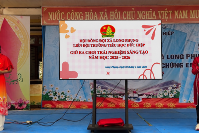 LIÊN ĐỘI TRƯỜNG TIỂU HỌC ĐỨC HIỆP TỔ CHỨC “GIỜ RA CHƠI TRẢI NGHIỆM SÁNG TẠO” NĂM HỌC 2025 – 2026